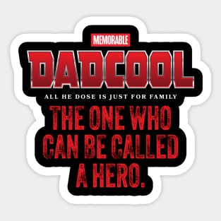 “Dadcool” the one who can be called a hero. Sticker